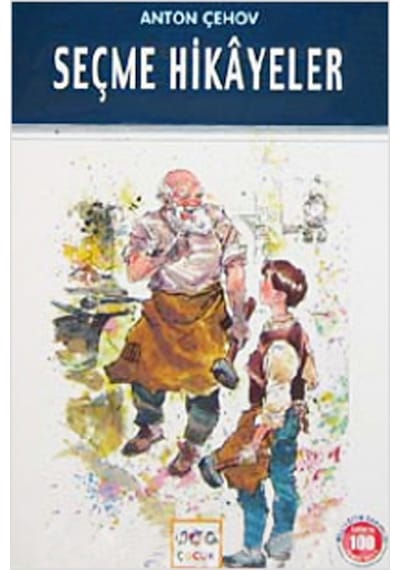 Seçme Hikayeler / 100 Temel Eser - Anton Pavloviç Çehov - Nar Yayınları