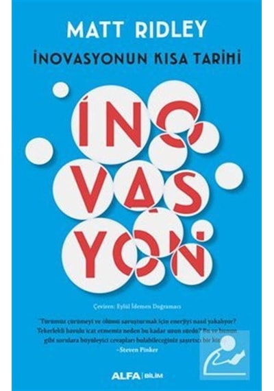 İnovasyonun Kısa Tarihi - Matt Ridley - Alfa Yayıncılık