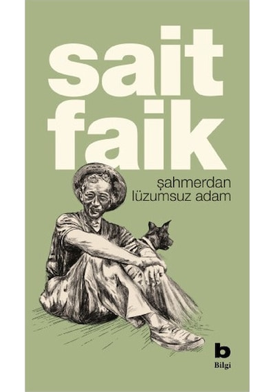 Şahmerdan Lüzumsuz Adam - Sait Faik Abasıyanık