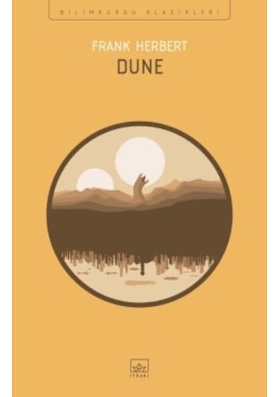 Dune Çocukları + Dune Mesihi + Dune