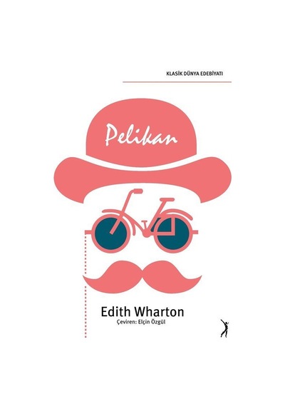 Pelikan - Edith Wharton - Altın Bilek Yayınları