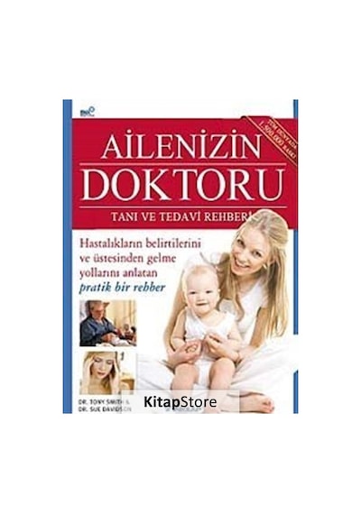 Ailenizin Doktoru - Tanı ve Tedavi Rehberi - Tony Smith -  Sue Davidson - İnkılap Kitabevi