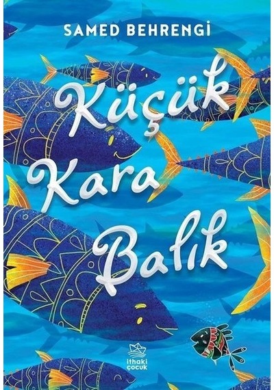 Küçük Kara Balık - Samed Behrengi - İthaki Çocuk