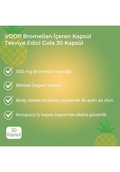 Voop Bromelain 500 MG Ananas 30 Bitkisel Kapsül