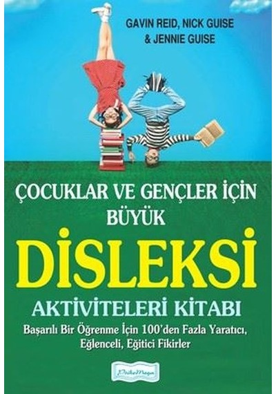Çocuklar ve Gençler İçin Büyük Disleksi Aktiviteleri Kitabı - Gavin Reid - Platform Yayınları