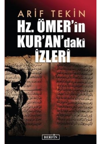 Hz. Ömer'in Kur'an'daki İzleri - Arif Tekin - Berfin Yayınları