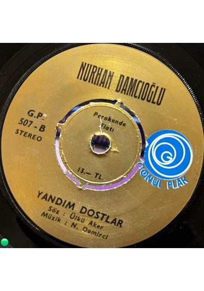 Nurhan Damcıoğlu - Öyle Mi Böyle Mi / Yandım Dostlar Gönül Plak 507 - 45'lik