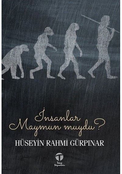 İnsanlar Maymun muydu? - Hüseyin Rahmi Gürpınar - Tema Yayınları