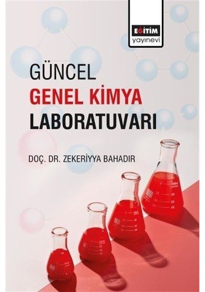 Güncel Genel Kimya Laboratuvarı / Doç. Dr. Zekeriyya Bahadır