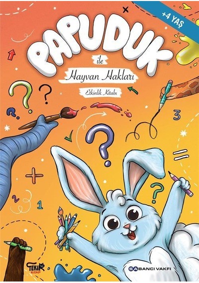 Papuduk İle Hayvan Hakları Etkinlik Kitabı / Kolektif