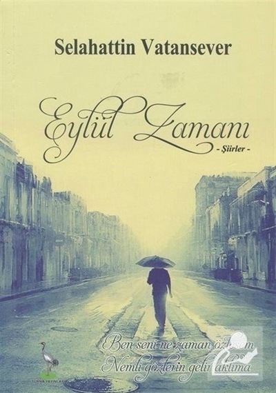 Eylül Zamanı - Selahattin Vatansever - Turna Yayınları