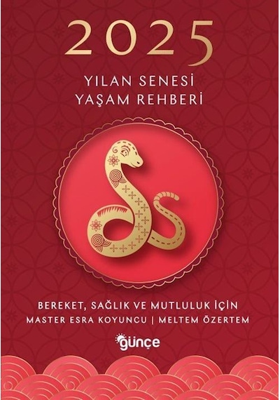 2025 Yılan Senesi Yaşam Rehberi / Esra Koyuncu