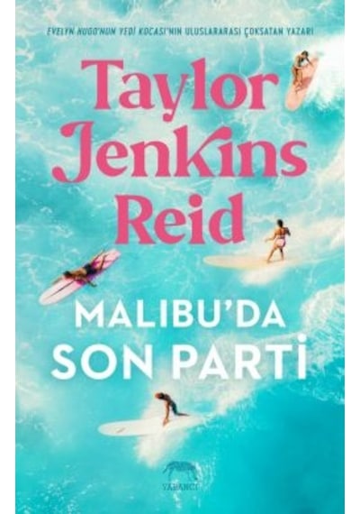 Tek Gerçek Aşklar + Malibu Da Son Parti + Evelyn Hugo Nun Yedi Kocası