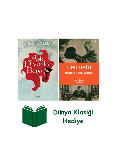 Aşk Diyorlar Buna + Geometri + Dünya Klasiği Hediye