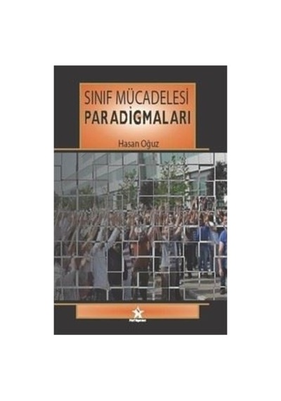 Sınıf Mücadelesi Paradigmaları - Hasan Oğuz