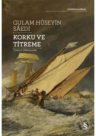 Korku ve Titreme - Modern Klasikler - Gulam Hüseyin Saedi - Everest Yayınları