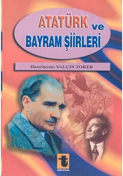 Atatürk ve Bayram Şiirleri- Toker Yayınları