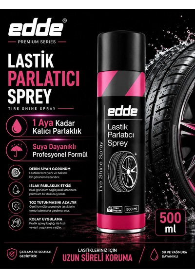 Edde Araba Araç Oto Lastik Parlatıcı Parlatma Spreyi 500 Ml Suya Dayanıklı Bir Ay Kalıcı Oto Bakım Ürünleri