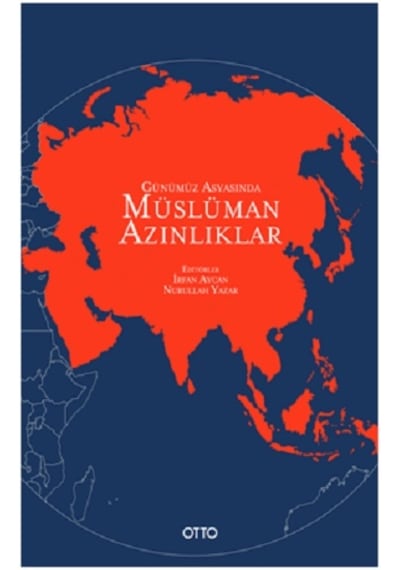 Günümüz Asyasında Müslüman Azınlıklar- Otto