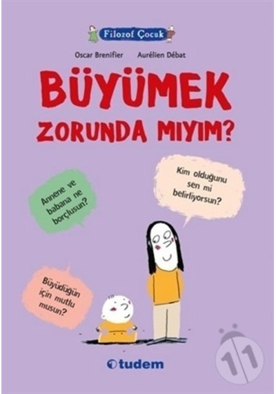 Tudem Yayınları Filozof Çocuk Büyümek Zorunda Mıyım ?