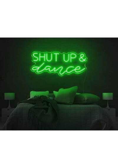 Shut Up & Dance Yazılı Neon Tabela Yeşil