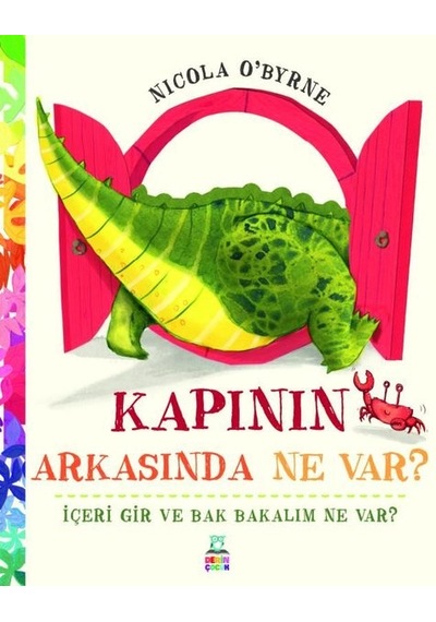Kapının Arkasında Ne var? - Nicola O'Byrne - Derin Çocuk