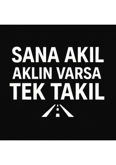 Sana Akıl Aklın Varsa Tek Takıl 25 20