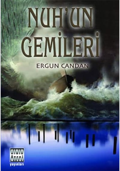 Nuh'un Gemileri - Ergun Candan - Sınır Ötesi Yayınları