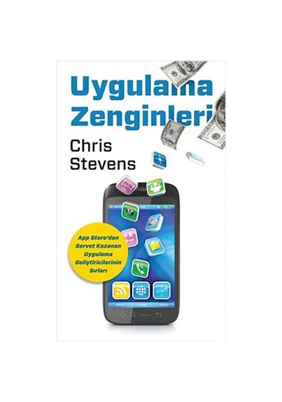 Uygulama Zenginleri - Chris Stevens - Doğan Kitap