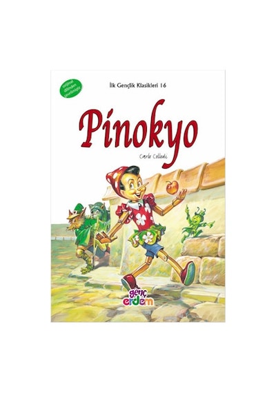 İlk Gençlik Klasikleri - Pinokyo - Carlo Collodi - Genç Erdem