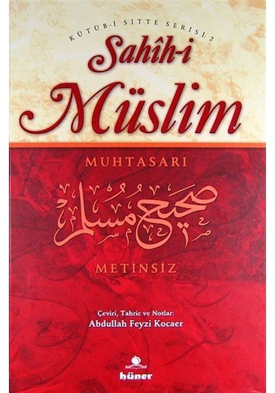 Sahih-i Müslim Muhtasarı (Metinsiz) Tek Cilt- Hüner Yayınevi