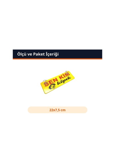 Trobus Vantuzlu Dekor Plaka Cam Süsü Sen Kim Köpek Yazılı 22x7,5 Cm Sarı