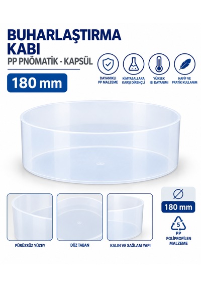 Buharlaştırma Kabı Pp Pnömatik - Kapsül 180 Mm