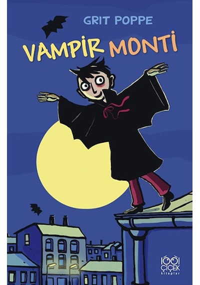 Vampir Monti - Grit Poppe - 1001 Çiçek