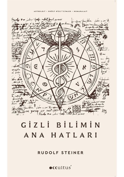 Gizli Bilimin Ana Hatları / Rudolf Steiner