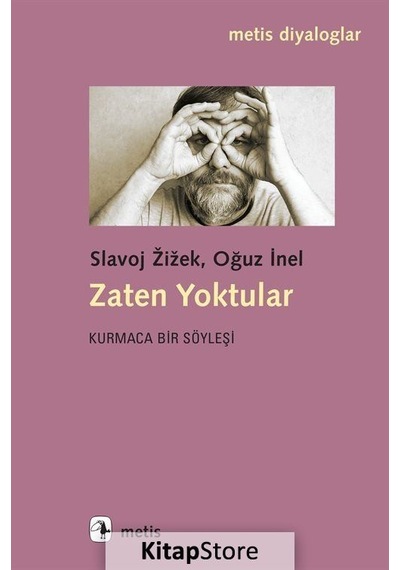 Kitapstore Zaten Yoktular / Slavoj Zizek