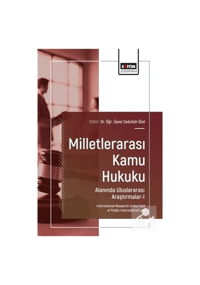Milletlerarası Kamu Hukuku Alanında Uluslararası Araştırmalar ...