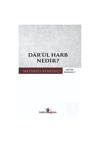 Dar'ül Harb Nedir? / Mehmed Kırkıncı