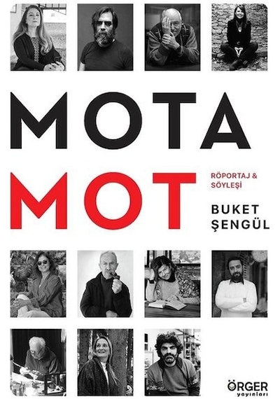Motamot-Röportaj ve Söyleşi - Buket Şengül - Örger Yayınları