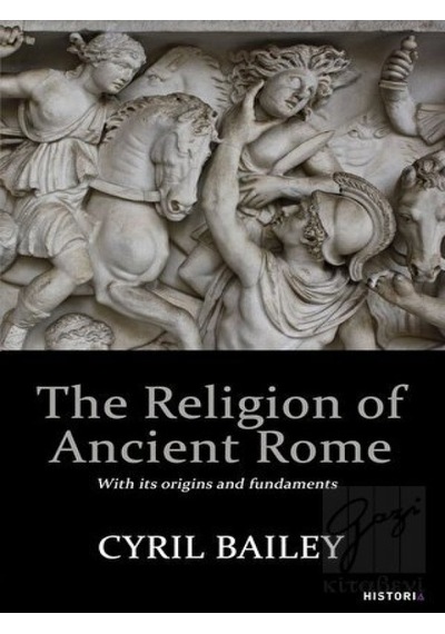 The Religion of Ancient Rome - Cyril Bailey - Kanon Kitap