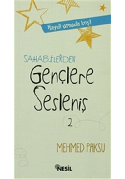 Sahabilerden Gençlere Sesleniş  - Mehmed Paksu  - Nesil Yayınları
