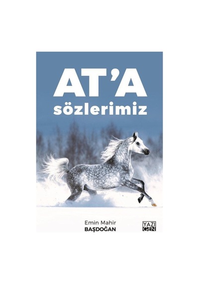 At'a Sözlerimiz - Emin Mahir Başdoğan - Yazıgen Yayınevi