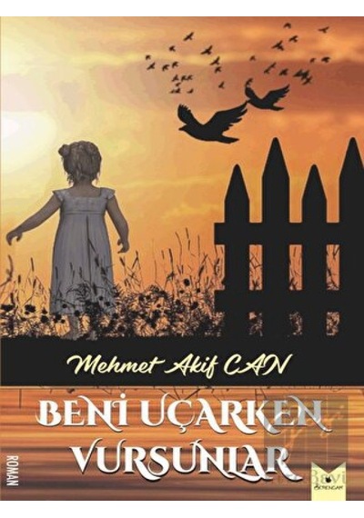 Beni Uçarken Vursunlar Serencam Yayınevi - Serencam Yayınevi
