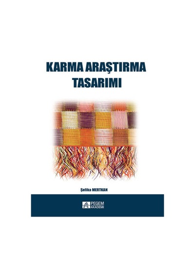 Pegem Akademi Yayıncılık - Karma Araştırma Tasarımı