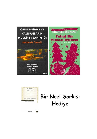 Özelleştirme Ve Çalışanların Mülkiyet Sahipliği + Tuhaf Bir Yılbaşı Öyküsü + Bir Noel Şarkısı