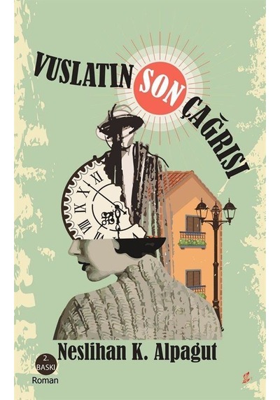 Vuslatın Son Çağrısı / Neslihan K. Alpagut