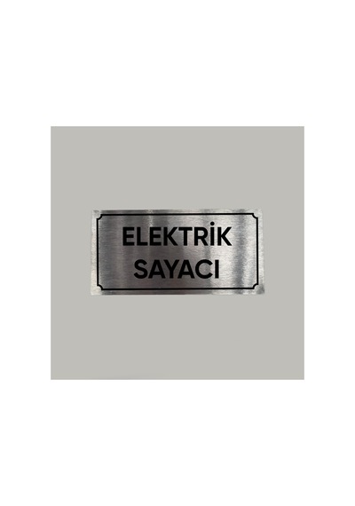 Aluminyum Levha Elektrik Sayacı Yazılı Arkası Yapışkanlı 10x20 Cm