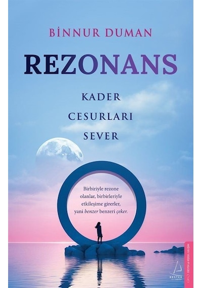 Rezonans Kader Cesurları Sever / Binnur Duman