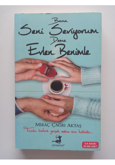 Bana Seni Seviyorum Deme Evlen Benimle- Ürün 2.el Kitaptır