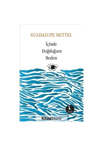 Kitapstore Içinde Doğduğum Beden / Guadalupe Nettel